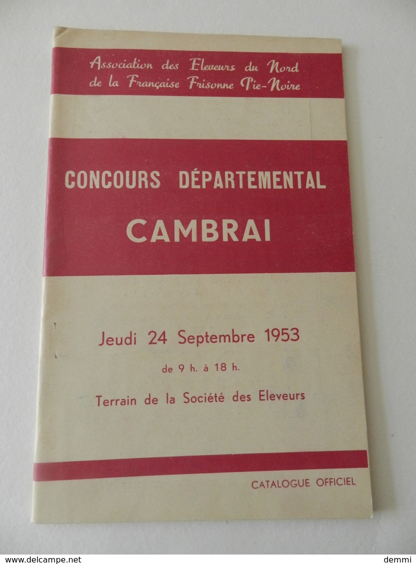 Cambrai - Programme Du Concours Départemental 09/1953 - Association Des Eleveurs Du Nord - Française Frisonne Pie-Noire - Programmes