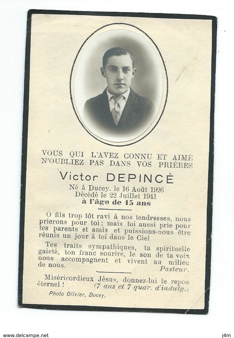 IMAGE PIEUSE..Avis De Décès MEMENTO.. Victor DEPINCE, Né Et Décédé à DUCEY (50) En 1941, à L'âge De 15 Ans - Andachtsbilder