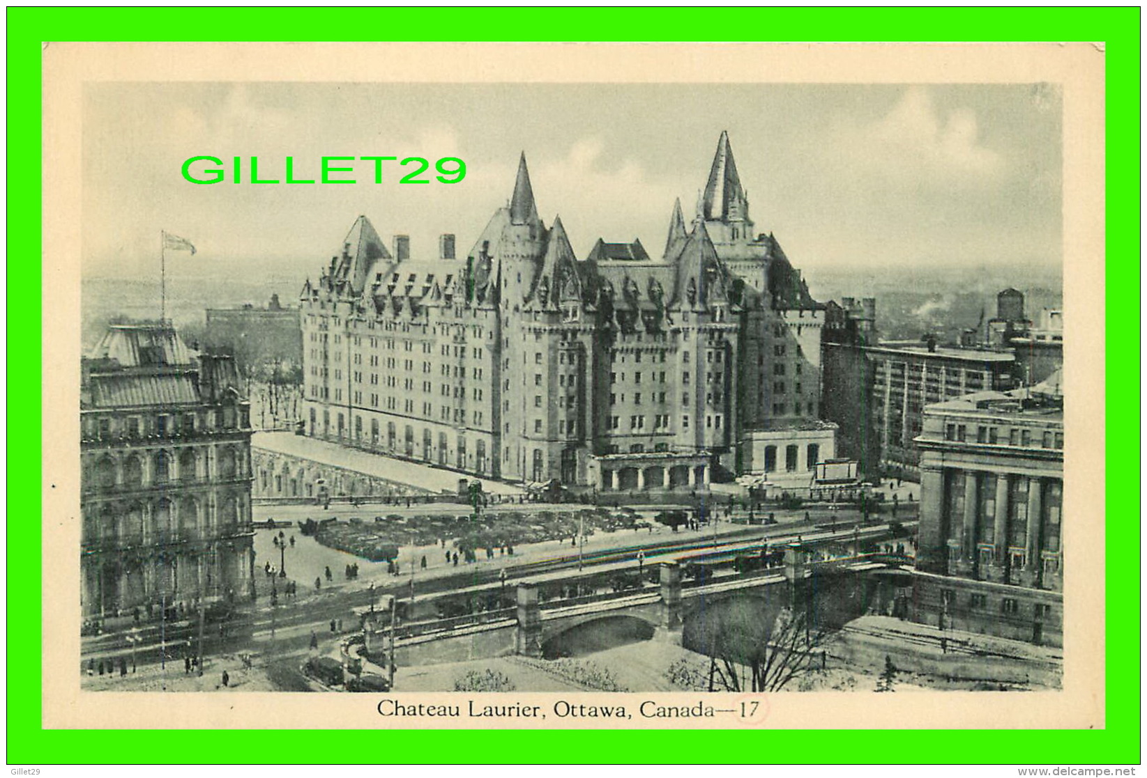 OTTAWA, ONTARIO - CHATEAU LAURIER - PHOTOGELATINE ENGRAVING CO LTD - - Ottawa