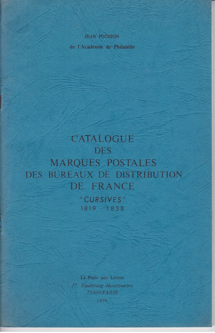 Pothion - Catalogue Des Marques Postales Bureau De Distribution Cursives 1819 à 1858 - 1976 - TBE - Philatélie - Autres & Non Classés