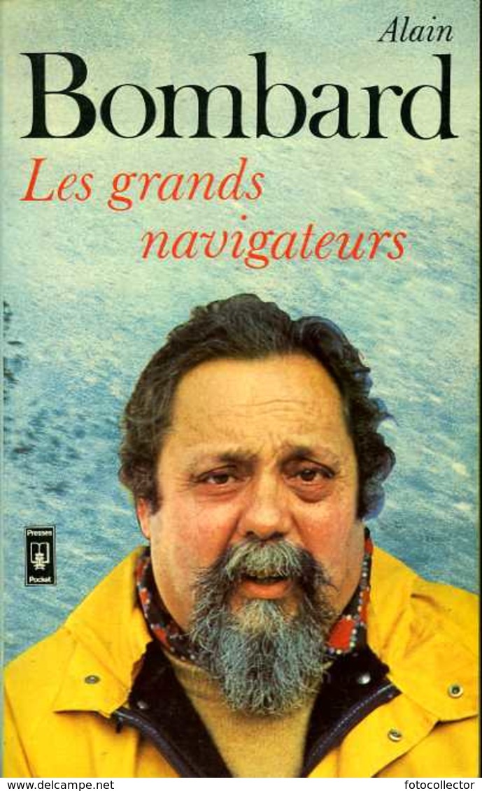 Les Grands Navigateurs Par Bombard (ISBN 2266007270) - Bateau