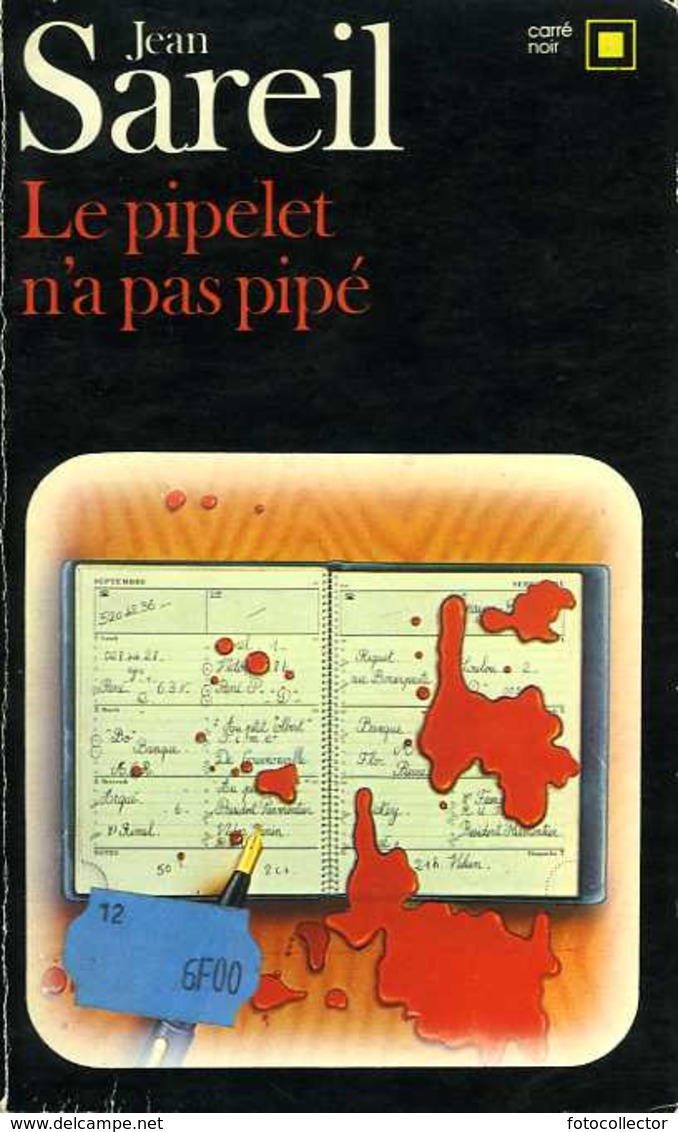 Carré Noir N° 415 : Le Pipelet N'a Pas Pipé Par Sareil - NRF Gallimard