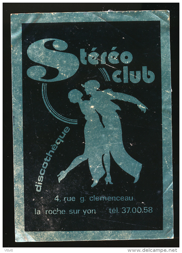 AUTOCOLLANT, STICKERS : LE STEREO-CLUB, Discothèque, La Roche-sur-Yon (Vendée) - Autocollants