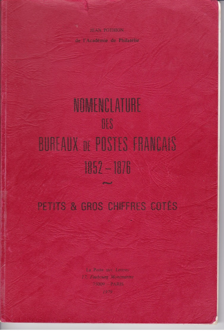 Pothion - Nomenclature Des Bureaux De Postes Français Petits Et Gros Chiffres - 1979 - BE - Philatélie + Cadeau - Autres & Non Classés