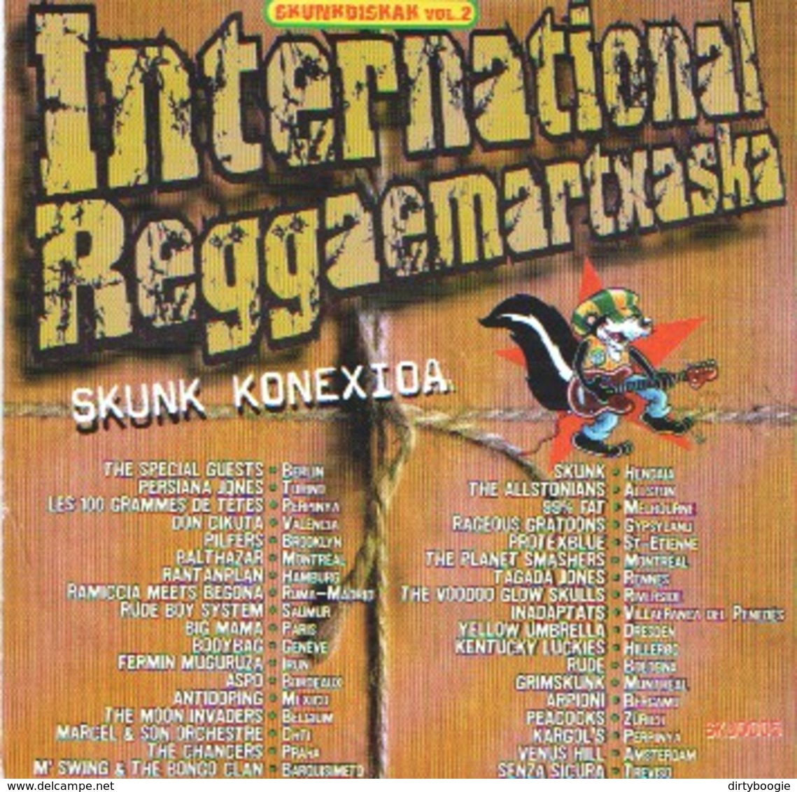 INTERNATIONAL REGGAEMARTXASKA - SKUNK KONEXIOA - 2 CD - SKUNKDISKAK - 100 GRAMMES DE TETES - RUDE BOY SYSTEM - ASPO - Reggae