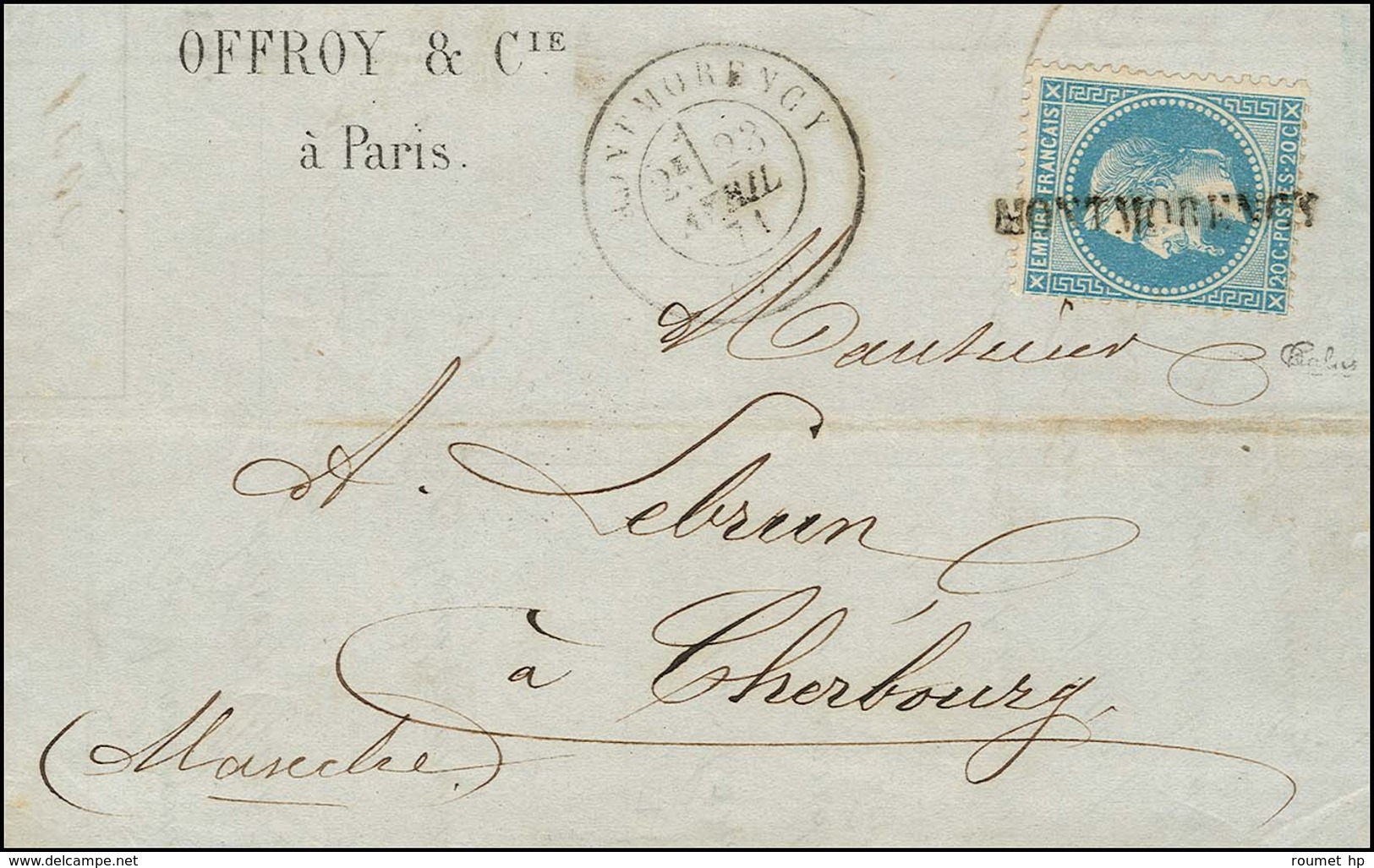 Griffe Provisoire MONTMORENCY / N° 29 Càd T 17 MONTMORENCY (72) 23 AVRIL 71 Sur Lettre Datée De Paris Le 22 Avril Pour C - 1863-1870 Napoleon III With Laurels