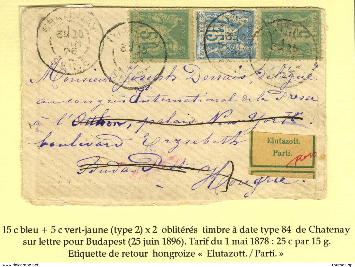 Càd CHATENAY / SEINE / N° 75 (2) + 90 Sur Lettre Pour Budapest Réexpédiée Avec étiquette Hongroise De Retour '' Elutazot - 1876-1878 Sage (Type I)