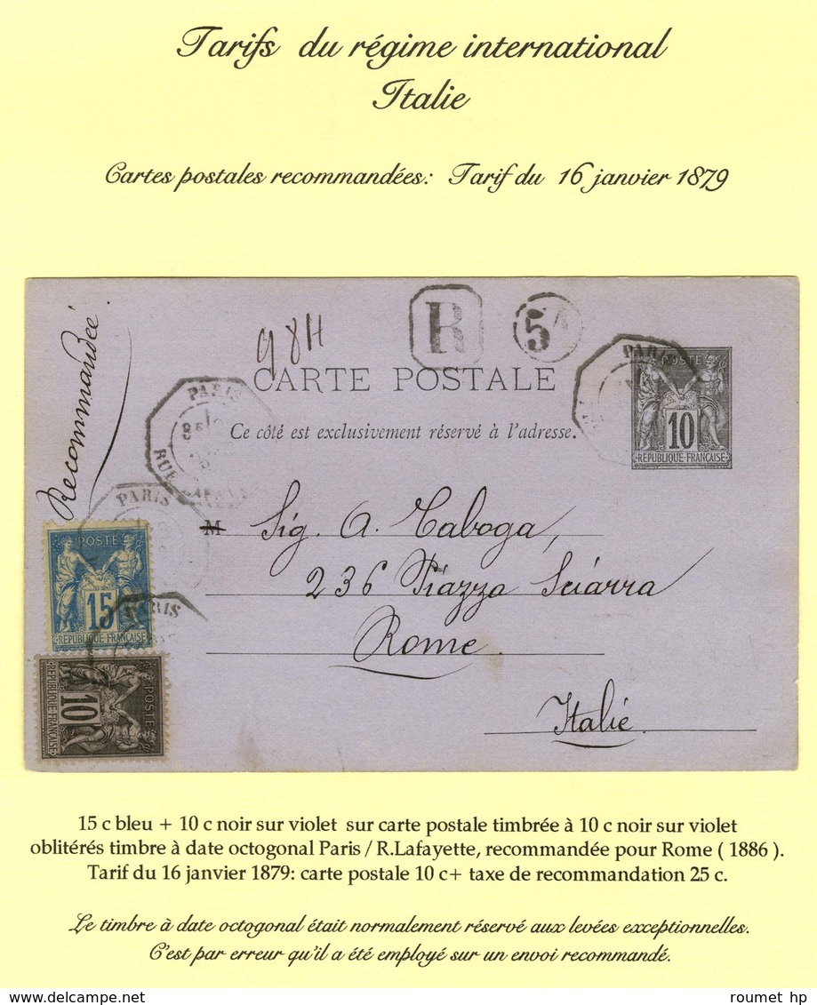 Càd Octo De Lev. Exp. Apposé Par Erreur PARIS / R. LAFAYETTE 3e Sur Entier 10c + 89 + 90 Recommandé Pour Rome. 1886. - T - 1876-1878 Sage (Type I)