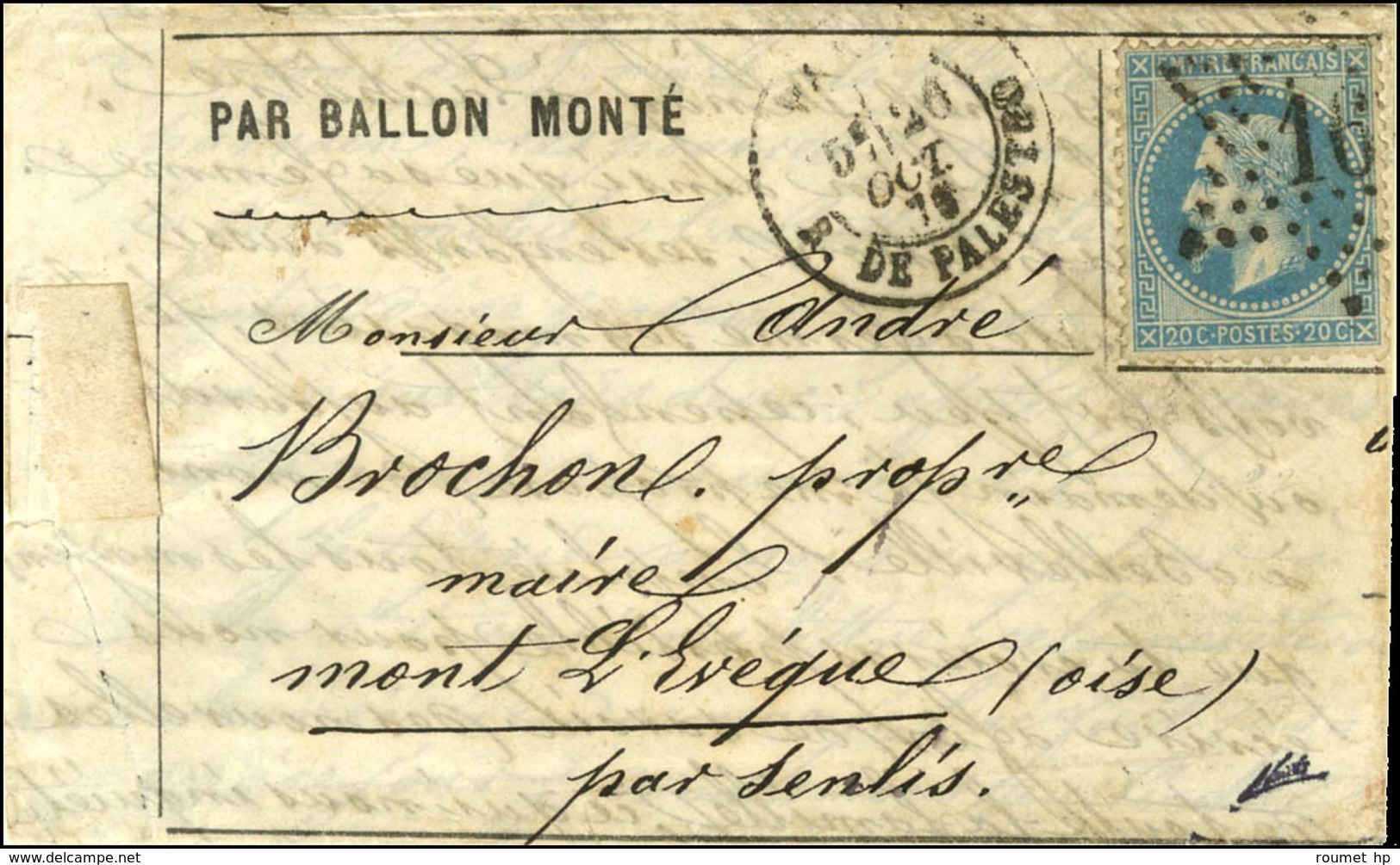 Etoile 16 / N° 29 Càd PARIS / R. DE PALESTRO 20 OCT. 70 Sur Lettre PAR BALLON MONTE Pour MONT L'EVEQUE Par Senlis (Oise) - War 1870