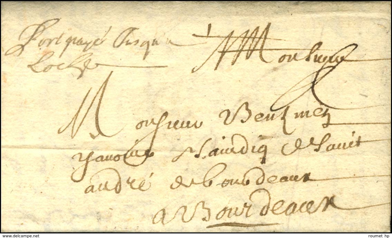 Lettre Avec Texte Daté 1692 Pour Bordeaux, Au Recto Mention Manuscrite '' Port Payé Jusqu'à Loches ''. - TB / SUP. - R. - ....-1700: Precursors