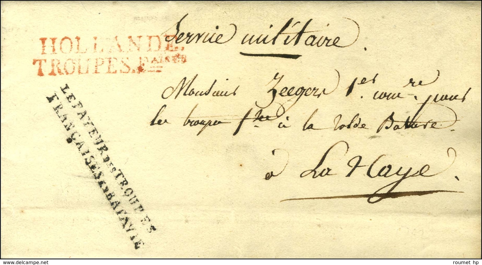HOLLANDE / TROUPES Faises Rouge + Griffe LE PAYEUR DES TROUPES / FRANCAISES EN BATAVIE Sur Lettre En Franchise Adressée  - Army Postmarks (before 1900)
