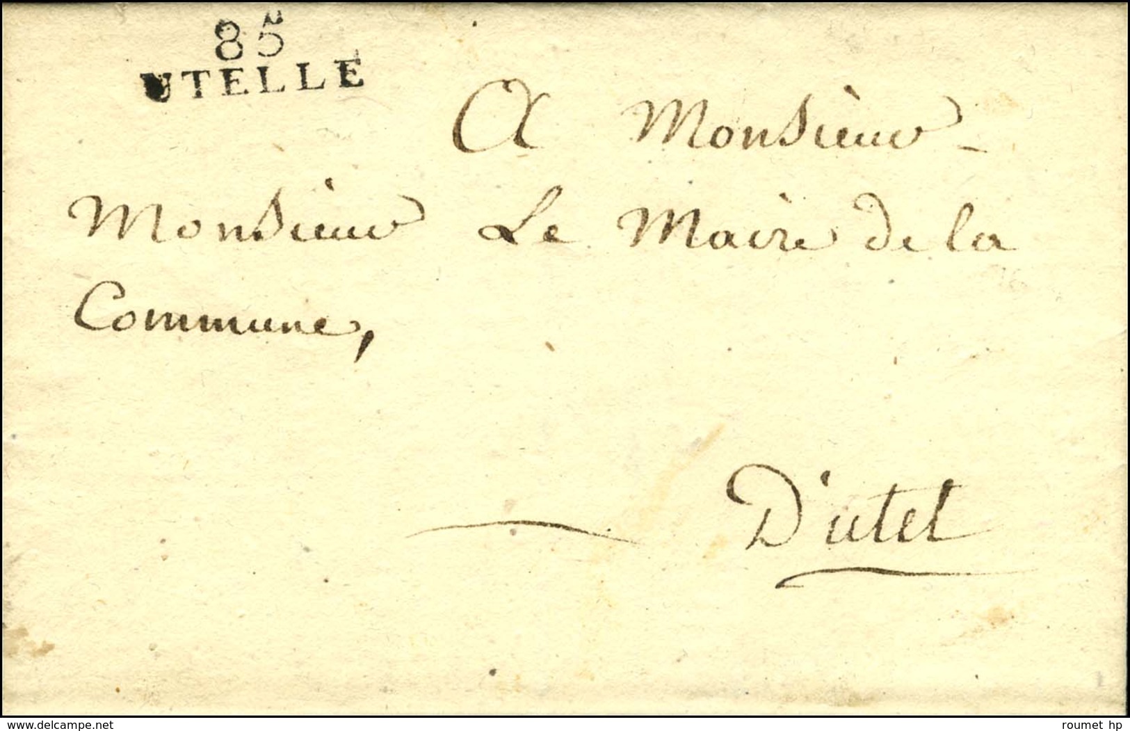 85 / UTELLE Sur Lettre Avec Texte Daté De Belvédère Le 10 Avril 1812 Adressée Localement En Franchise Au Maire D'Utelle. - 1792-1815: Conquered Departments