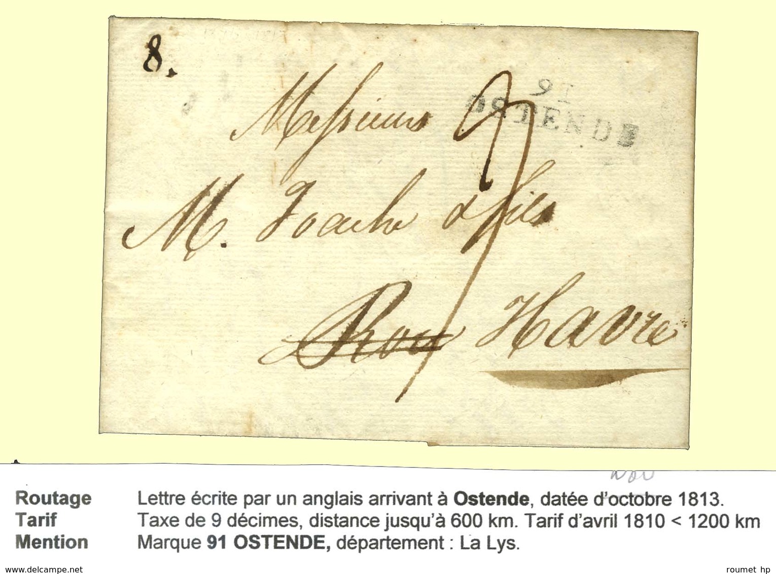 Lettre écrite Par Un Anglais Arrivant à Ostende Datée 13 Novembre 1813 Pour Le Havre. Au Recto 91 / OSTENDE. - TB / SUP. - Other & Unclassified
