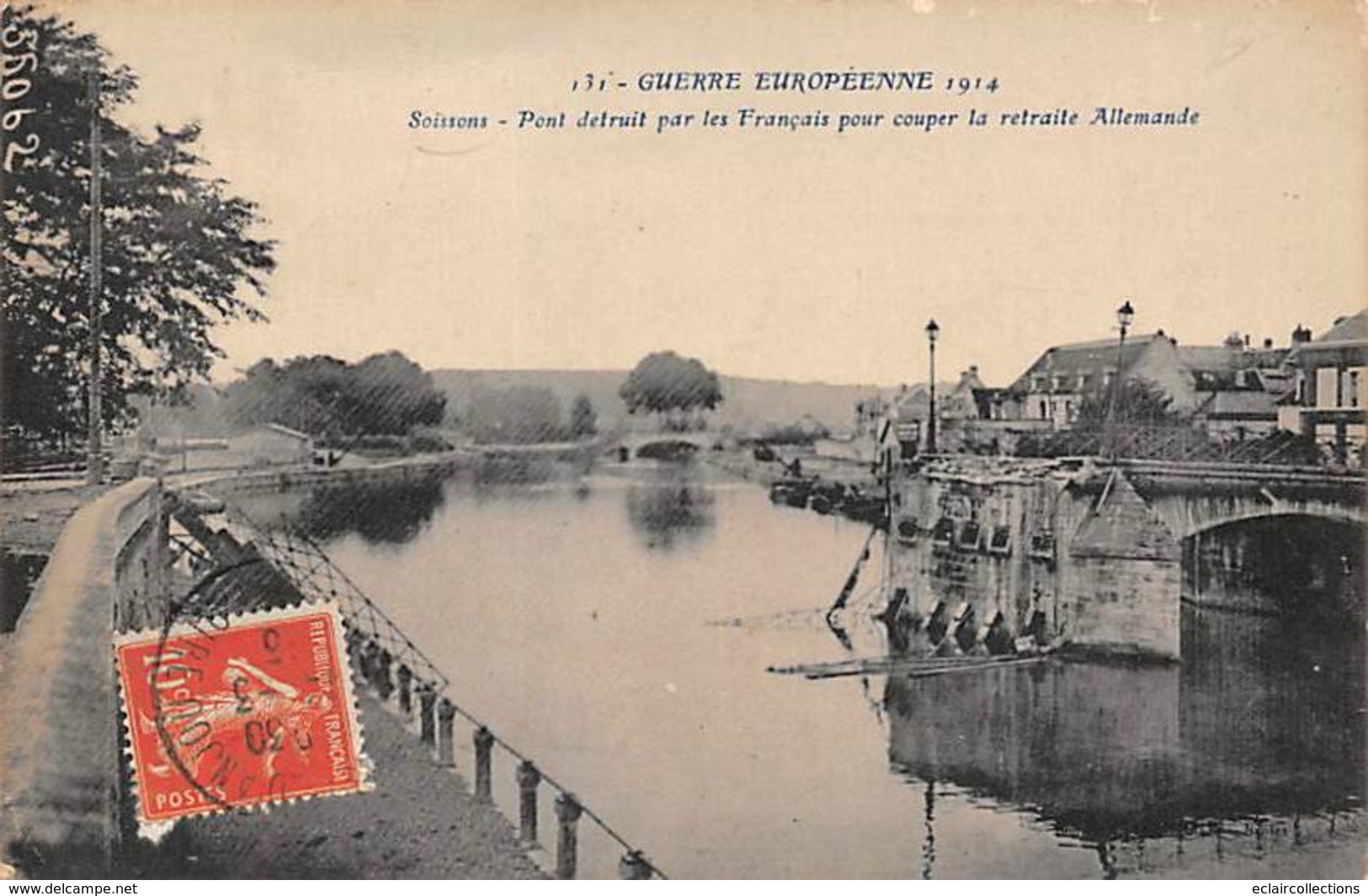 Soissons    02     Guerre 14/18 Pont Détruit Pour Couper La Retraite Allemande    (voir Scan) - Soissons