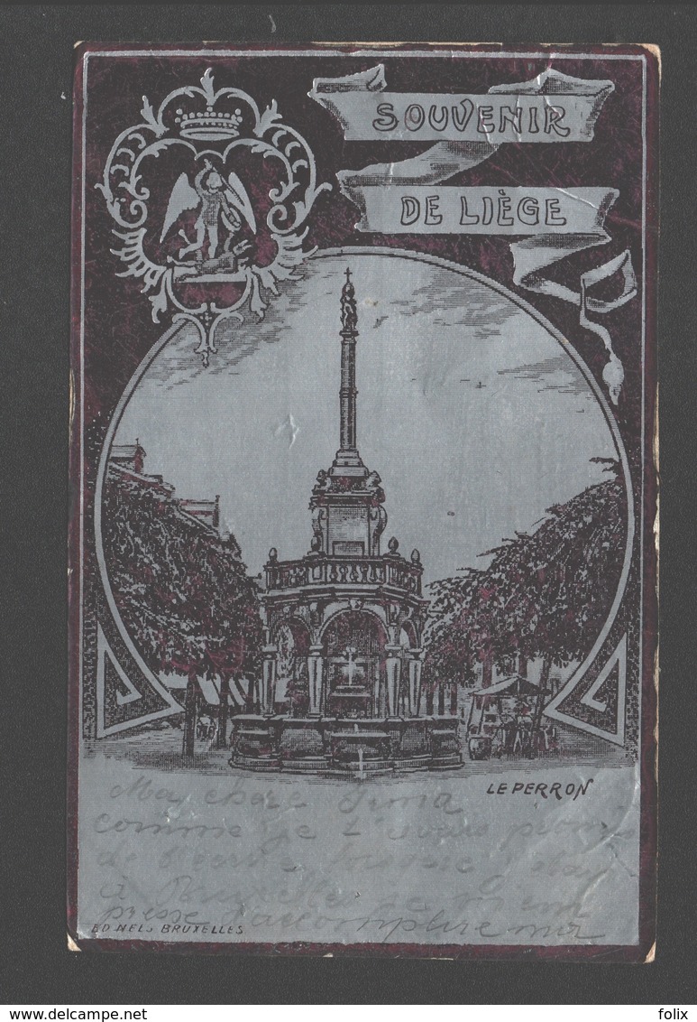 Liège - Souvenir De Liège - Le Perron - 1900 - Dos Simple - Aspect Métallisé - Liège