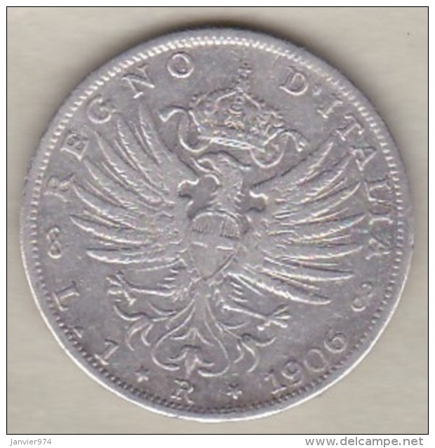 Regno D'Italia ,1 Lira 1906 R Aquila Sabauda , Vittorio Emanuele III. En Argent - 1900-1946 : Victor Emmanuel III & Umberto II