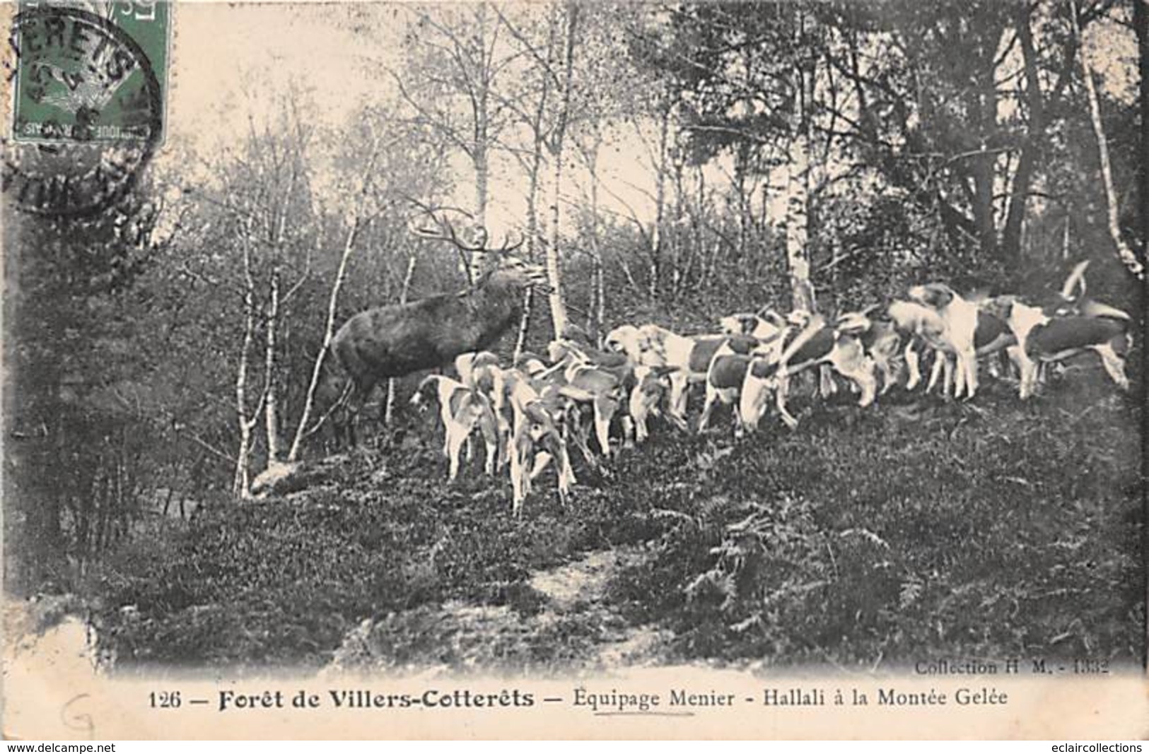 Villers Cotterêts      02     Chasse A Courre.   Equipage Menier.  Hallali     (voir Scan) - Villers Cotterets