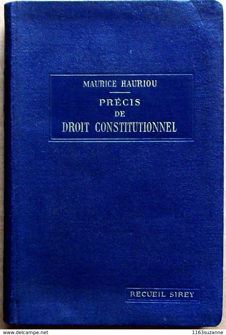 Maurice HAURIOU : PRECIS DE DROIT CONSTITUTIONNEL > 2e édition, Recueil Sirey, 1929 - Droit