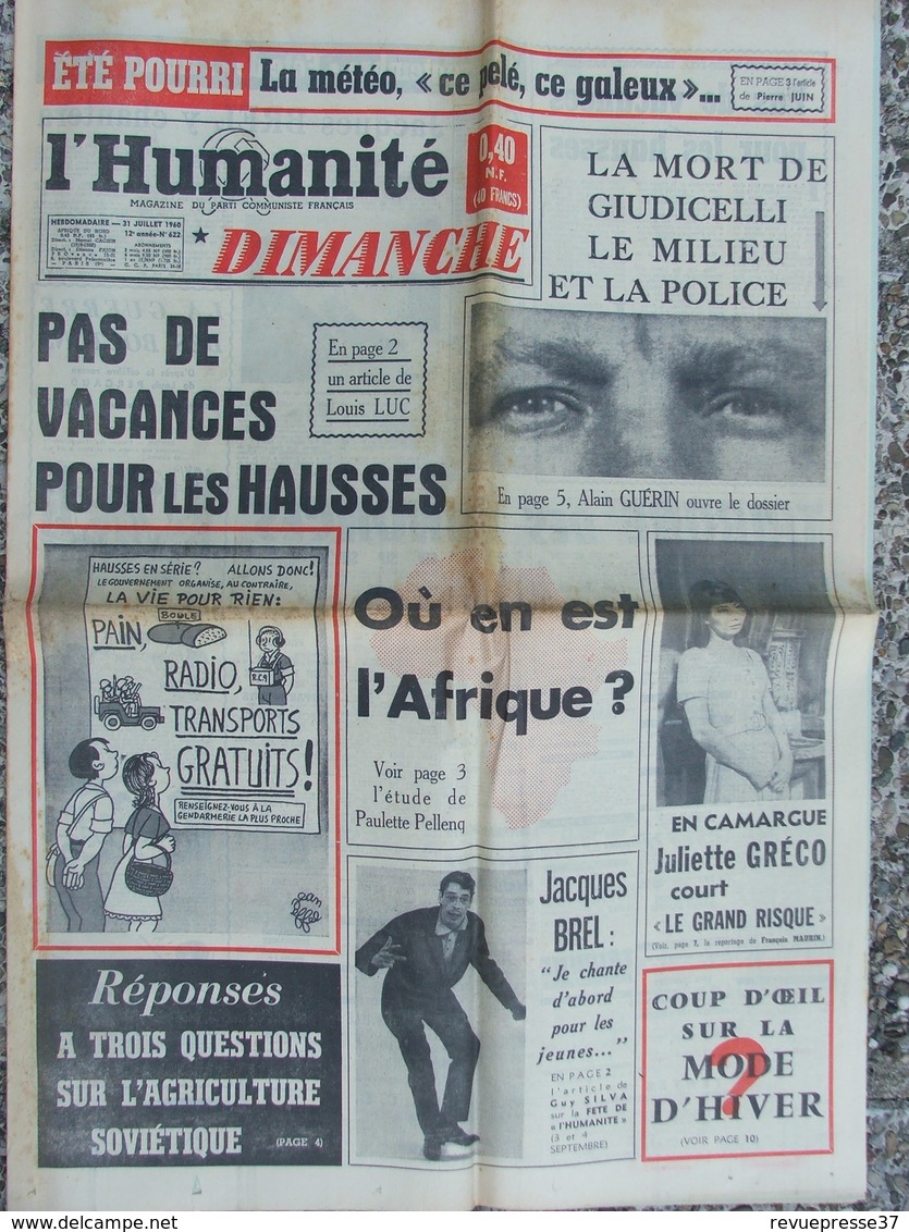 Journal L'Humanité Dimanche (31 Juil 1960) Mort De Giudicelli - L'Afrique - Jacques Brel - Juliette Gréco -Agriculture - 1950 - Today