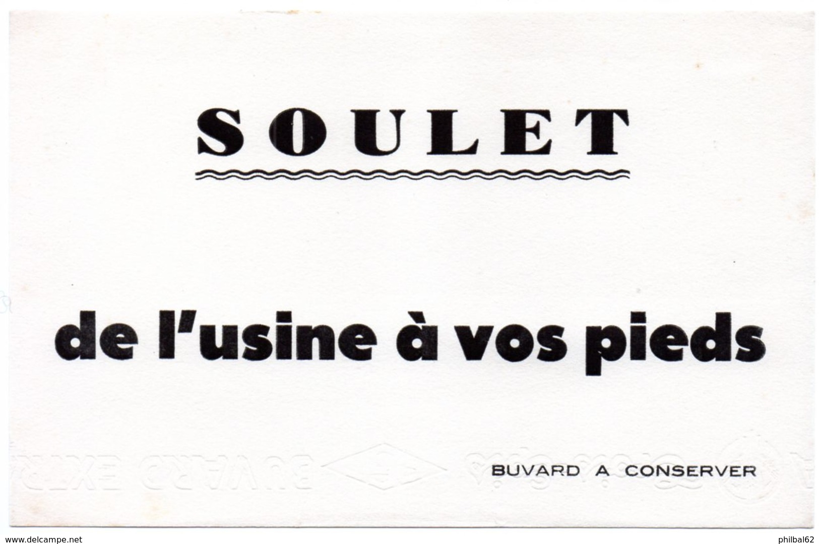 Buvard Soulet, De L'usine à Vos Pieds. Chaussures. - Schoenen