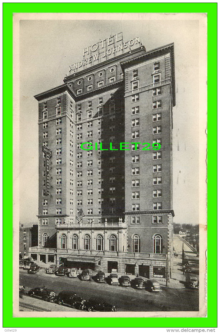 KNOXVILLE, TN - HOTEL ANDREW JOHNSON - TRAVEL IN 1940 - ANIMATED WITH OLD CARS - - Knoxville