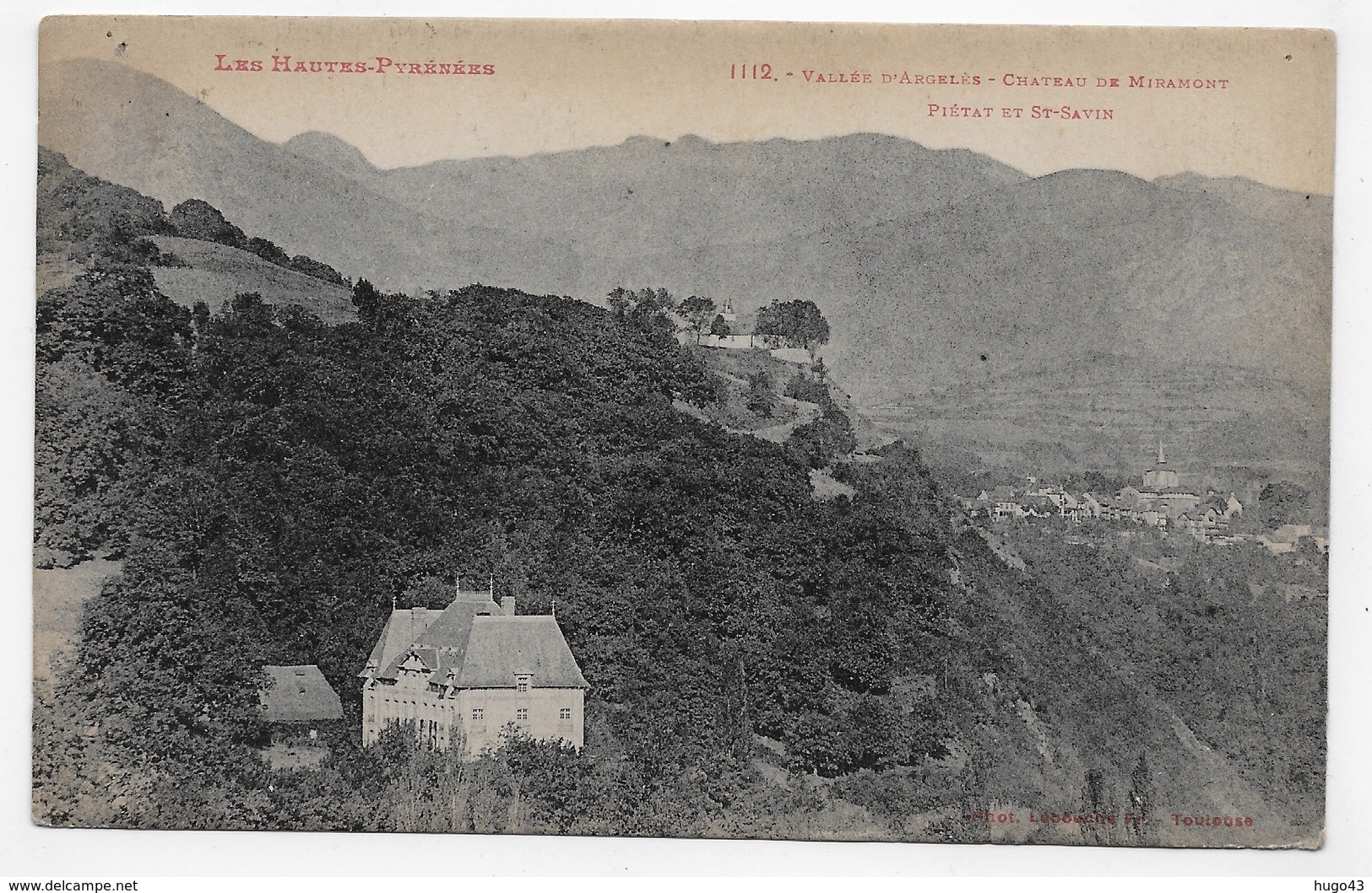 (RECTO / VERSO) VALLEE D' ARGELES EN 1925 - CHATEAU DE MIRAMONT - PIETAT ET SAINT SAVIN - BEAU TIMBRE - CPA VOYAGEE - Autres & Non Classés