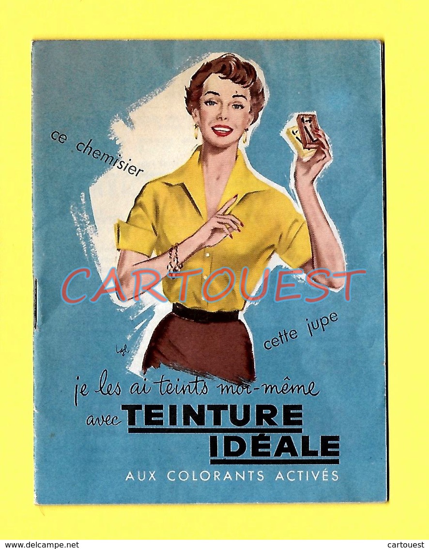 TEINTURE IDEALE LIVRET 19 P. CONSEILS PRATIQUES  ( Produits GONNET ) - Droguerie & Parfumerie