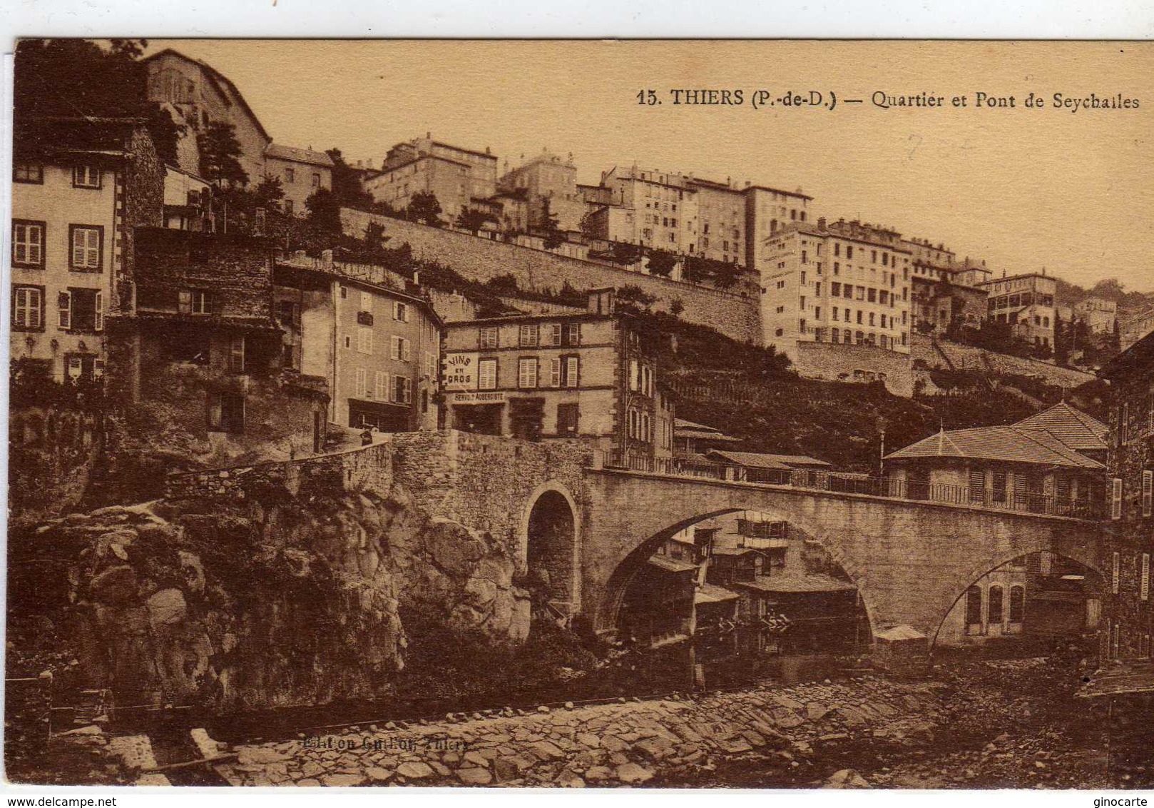 Thiers Quartier Et Pont De Seychalles - Thiers