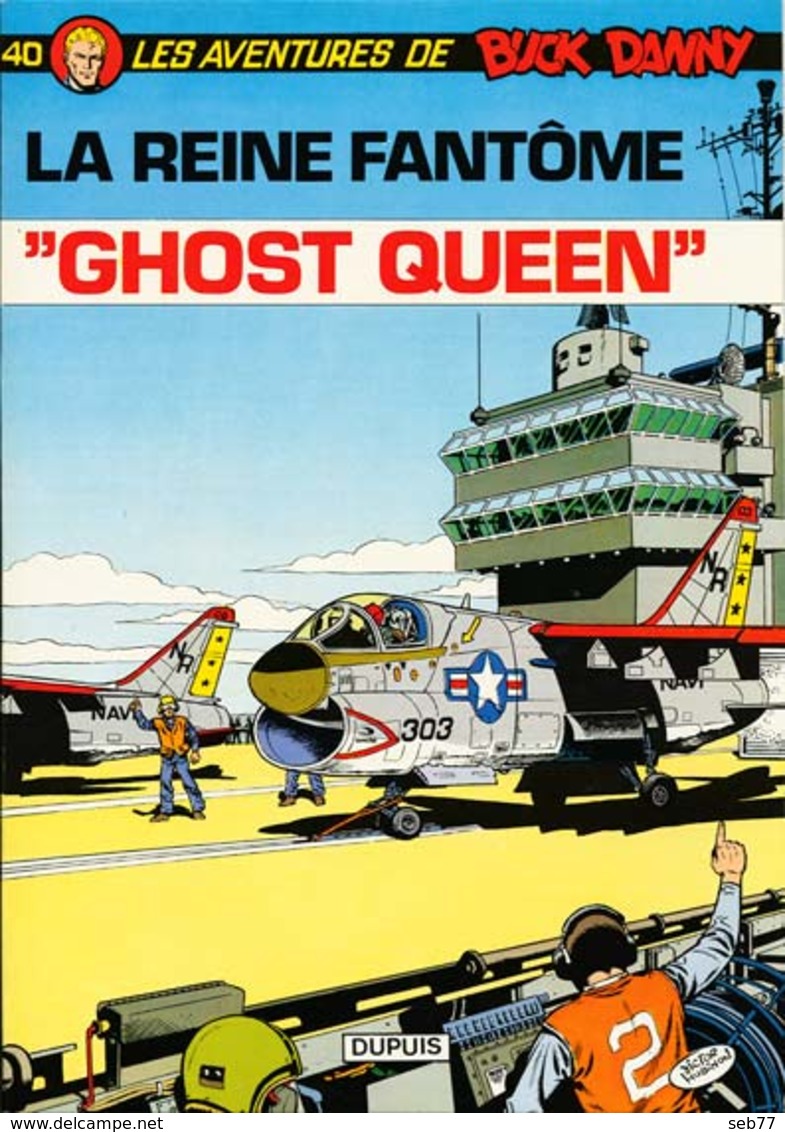 La Reine Fantôme "Ghost Queen" T.40 Buck Danny EO - Buck Danny
