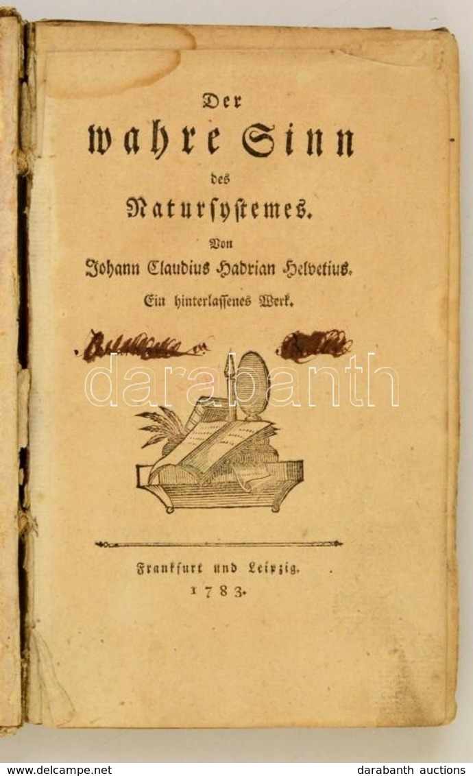 Jean Claude Adrien Helvétius: Der Wahre Sinn Des Natursystemes: Ein Hinterlassenes Werk. Frankfurt, 1783. 142p. Kézzel í - Non Classificati