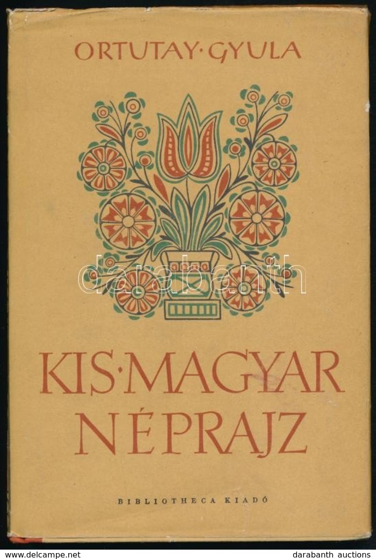 Ortutay Gyula: Kis Magyar Néprajz. Bp.,1958,Bibliotheca Kiadó. Harmadik, Bővített és Javított Kiadás. Kiadói Félvászon-k - Unclassified