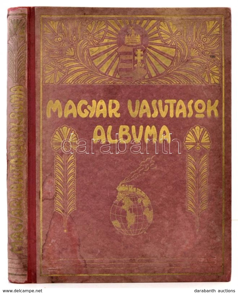 Magyar Vasutasok Albuma. 1927. Szerk.: Vass István. Bp.,1927, Magyar Vasutasok Albuma,(Apostol-ny.) Szövegközti Fekete-f - Non Classificati