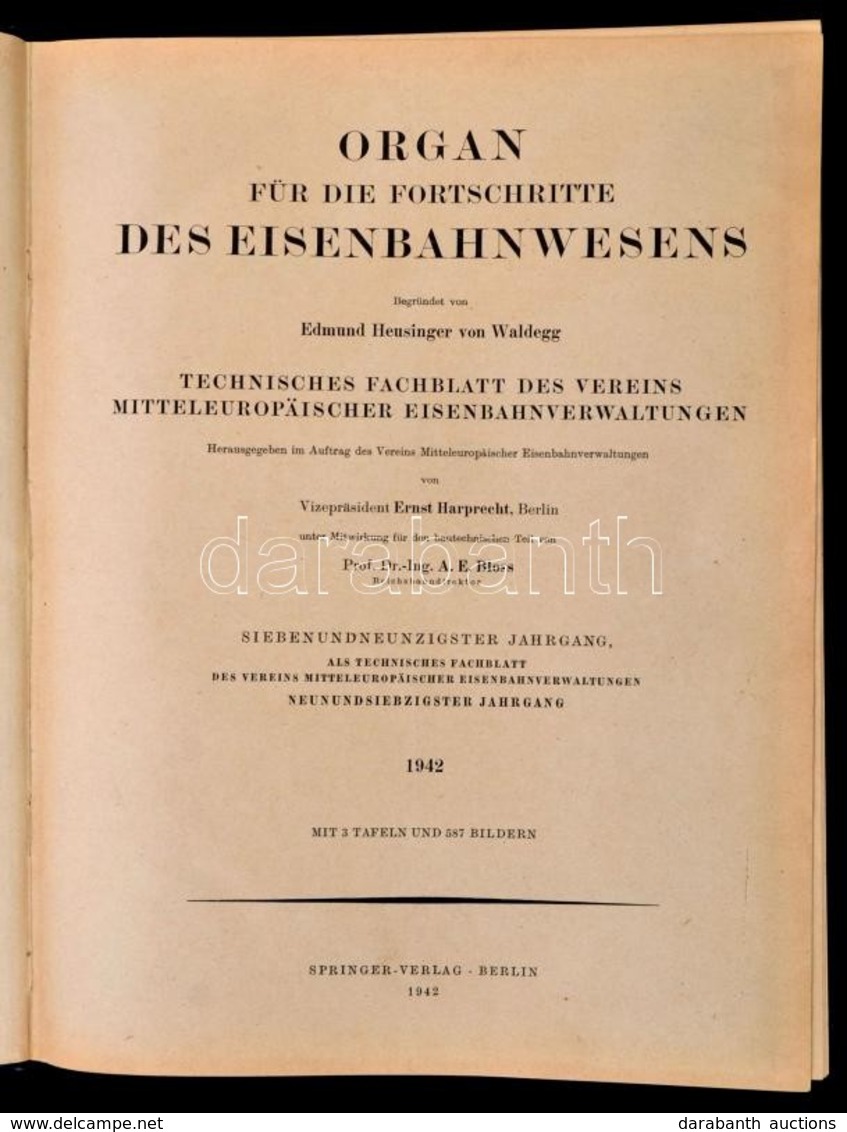 1942 Organ Für Die Fortschritte Des Eisenbahnwesens. 97. évf. Berlin, 1942, Julius Springer. Német Nyelven. Átkötött Egé - Non Classificati