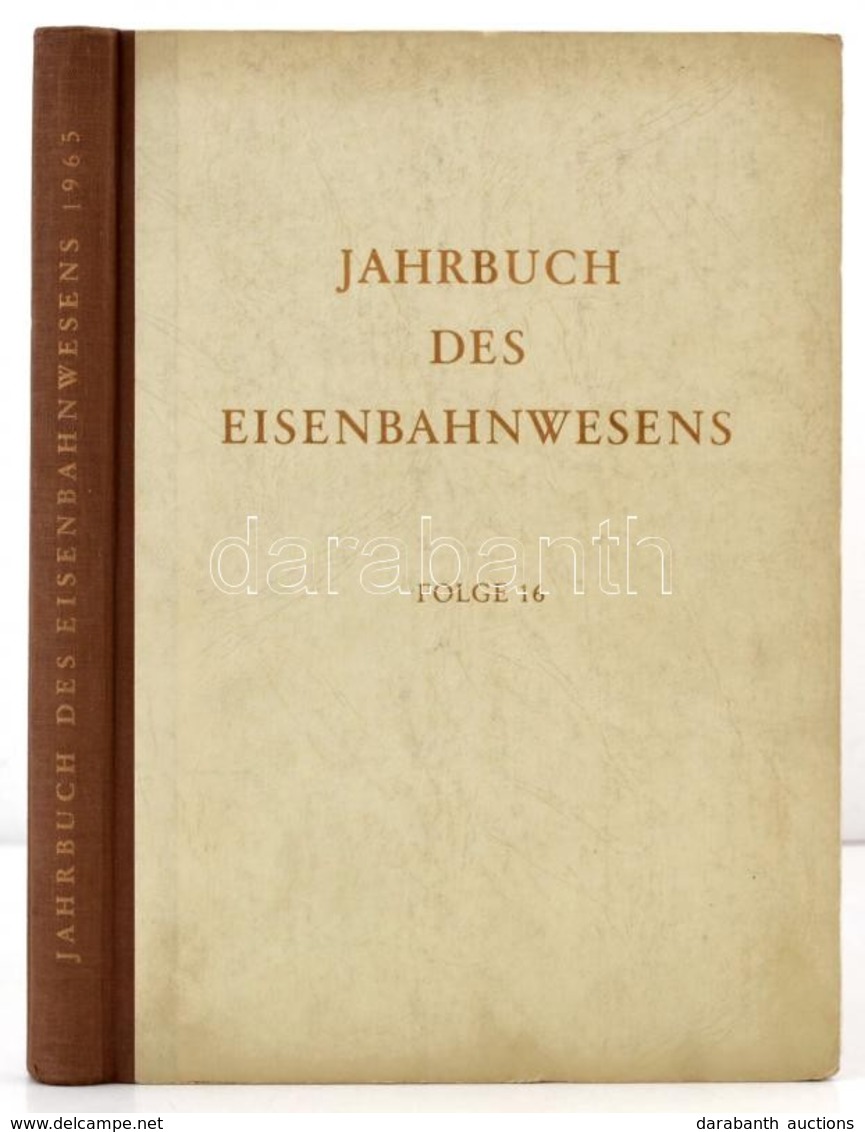 Jahrbuch Des Eisenbahnwesens. 16. Folge. Szerk.: Prof. Dr. Vogel. Darmstadt, 1965, Hestra-Verlag. Német Nyelven. Kiadói  - Non Classificati
