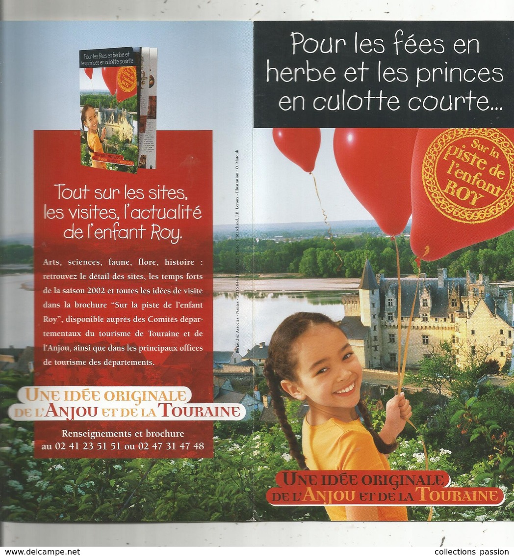 Dépliant Touristique , Sur La Piste De L'enfant ROY ,Anjou , Touraine , 2 Scans, Fraisfr 1.45 E - Dépliants Touristiques
