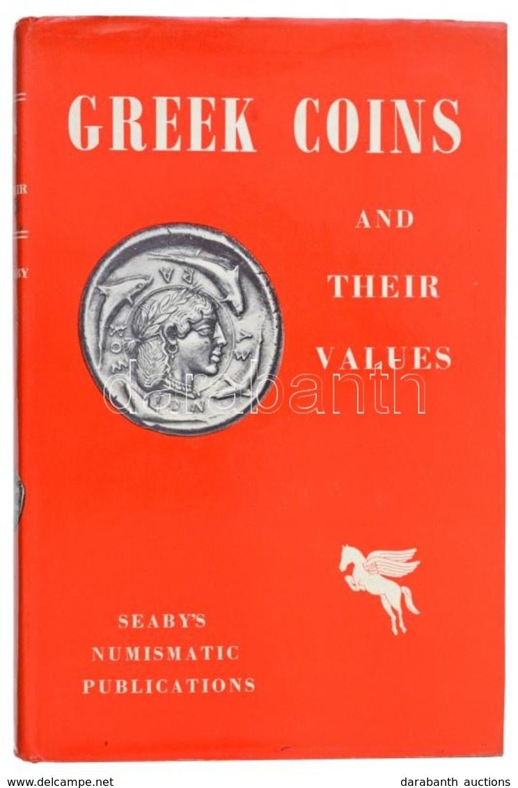 H. A. Seaby: Greek Coins And Their Values. II. Kiadás. London, 1966. Használt, De Jó állapotban. - Non Classés