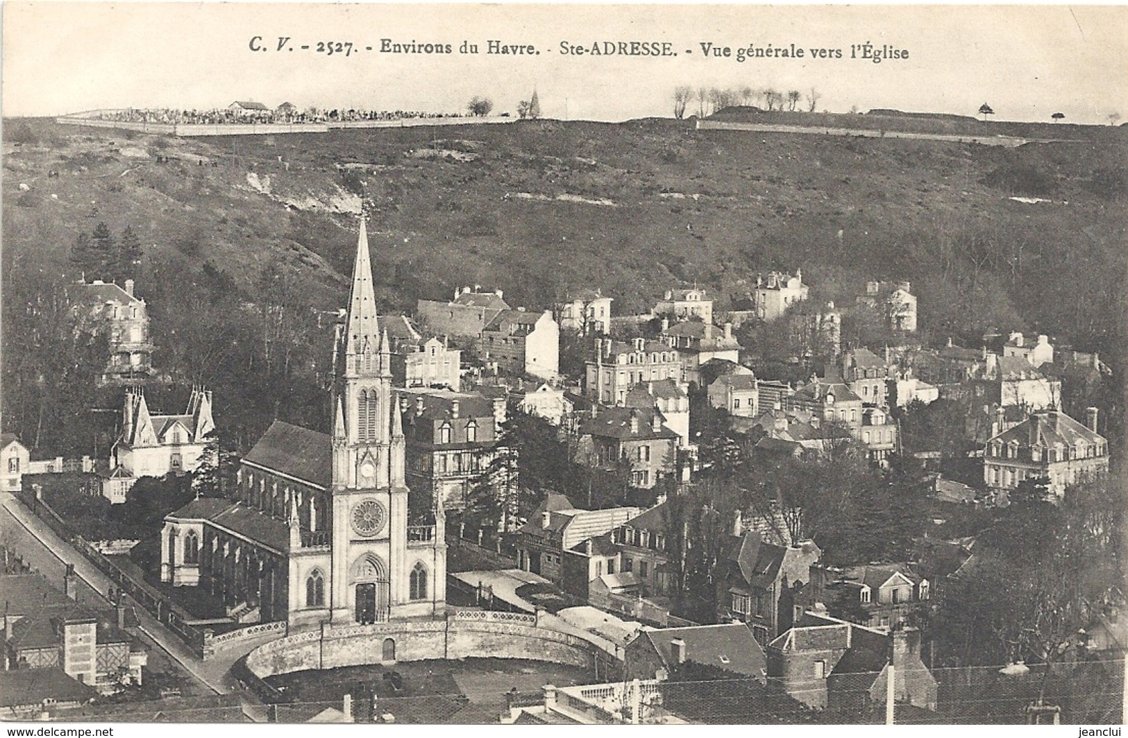 2527. ENVIRONS DU HAVRE . Ste-ADRESSE . VUE GENERALE VERS L'EGLISE  . CARTE NON ECRITE - Sainte Adresse