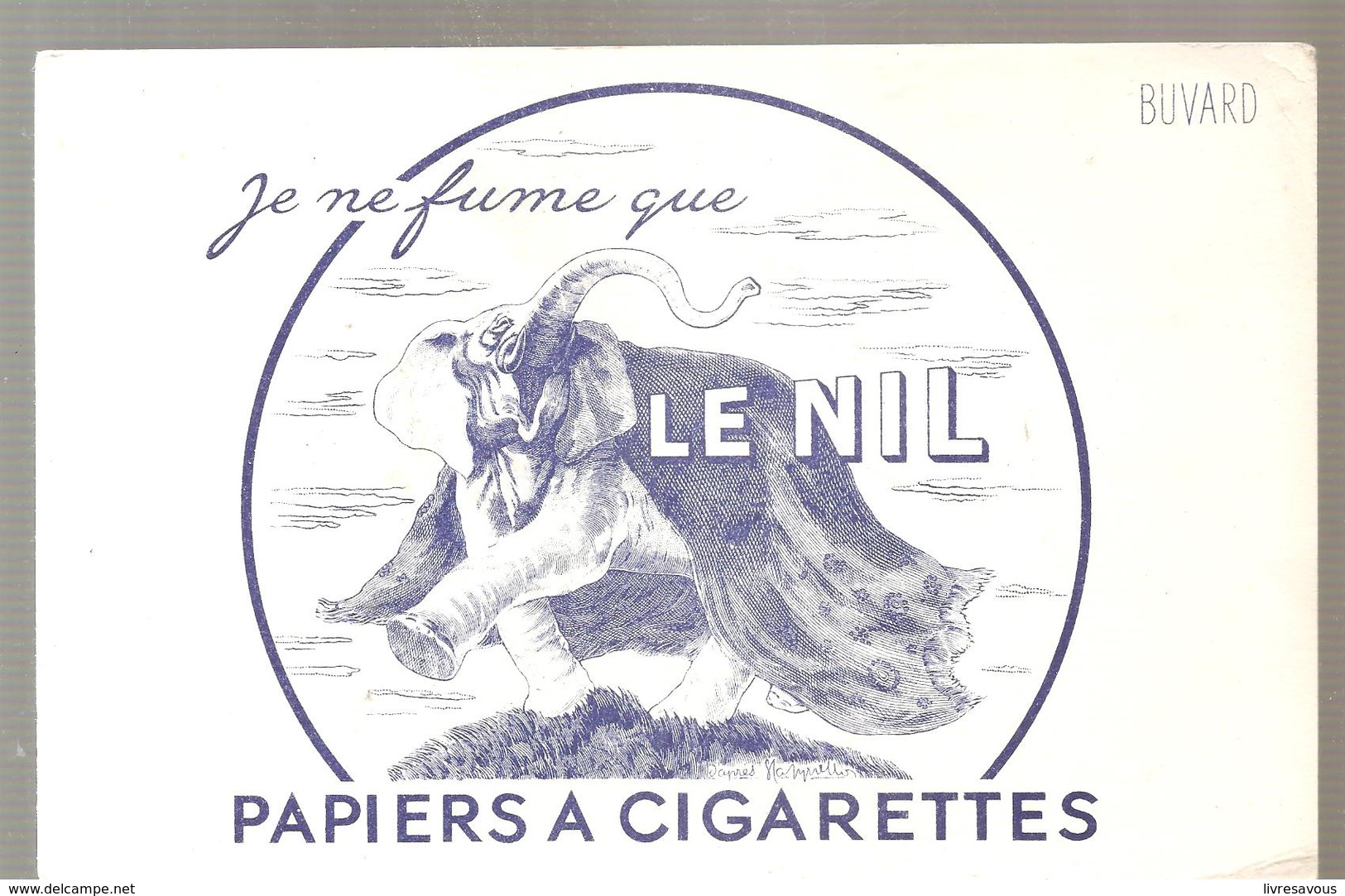 Buvard Je Ne Fume Que LE NIL PAPIERS A CIGARETTES - Tabac & Cigarettes