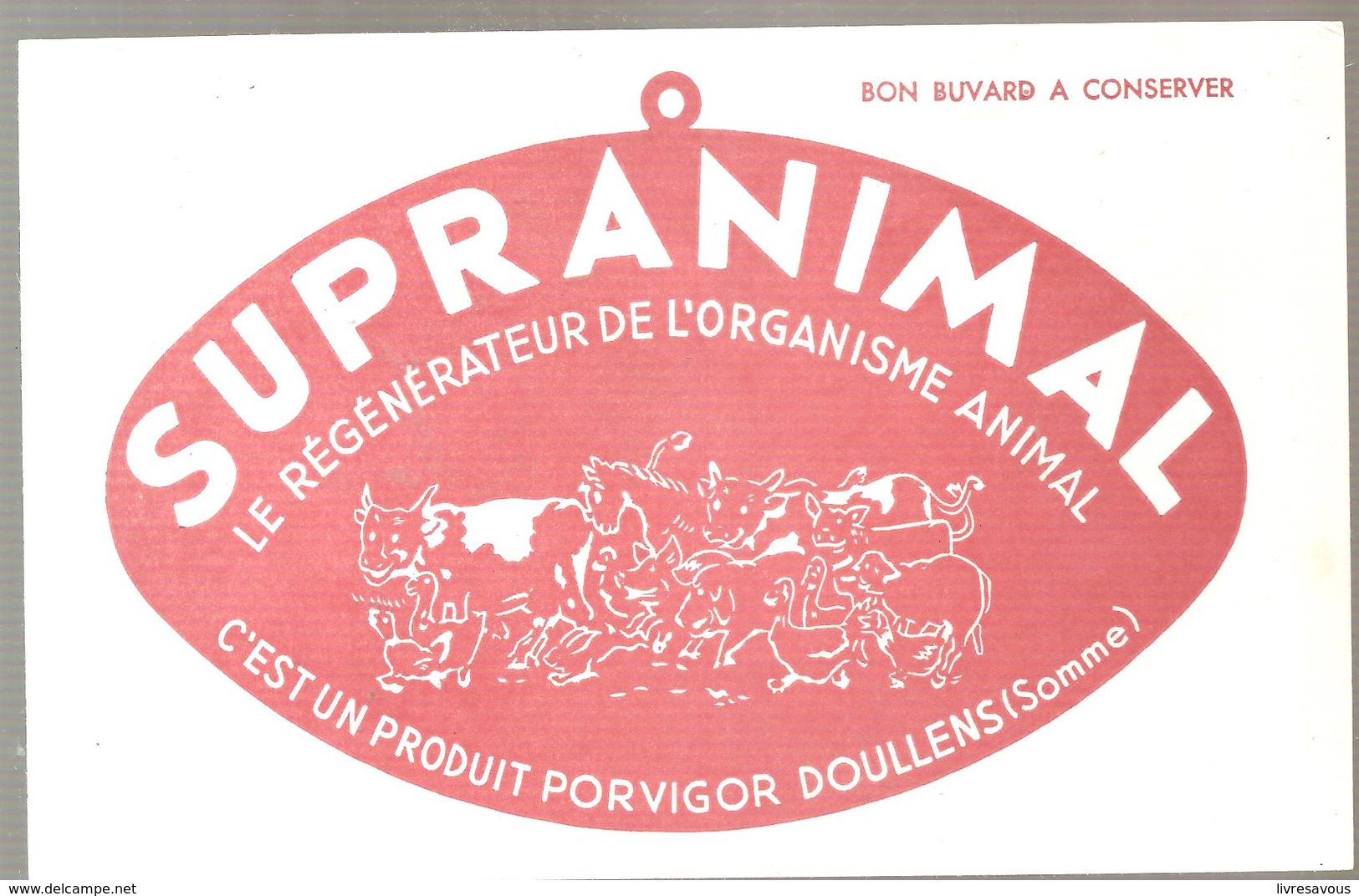 Buvard SUPRANIMAL Le Régénérateur De L'organisme Animal De PORVIGOR à Doullens Dans La Somme - Animali