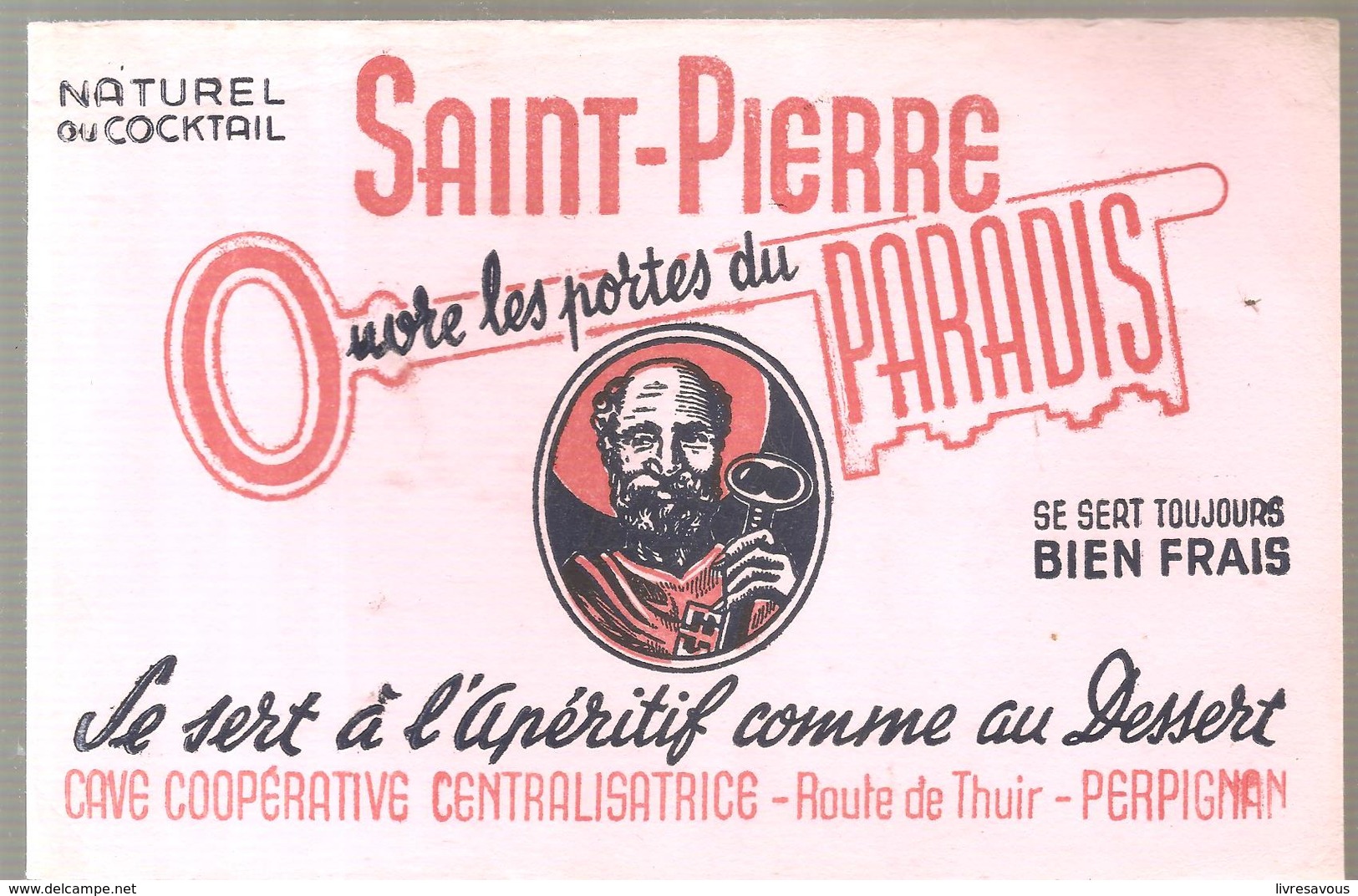 Buvard Saint Pierre Ouvre Les Portes Du Paradis Coopérative Centralisatrice Route De Thuir à Perpignan - Schnaps & Bier