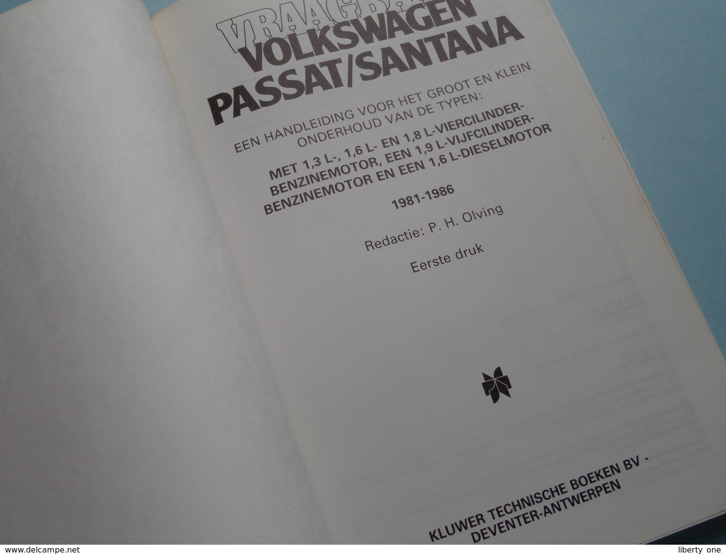 VRAAGBAAK " VOLKSWAGEN PASSAT / SANTANA " ( Benzine- En Dieselmodellen 1981 - 1986 ) P. H. Olving - 1986 ! - Cars
