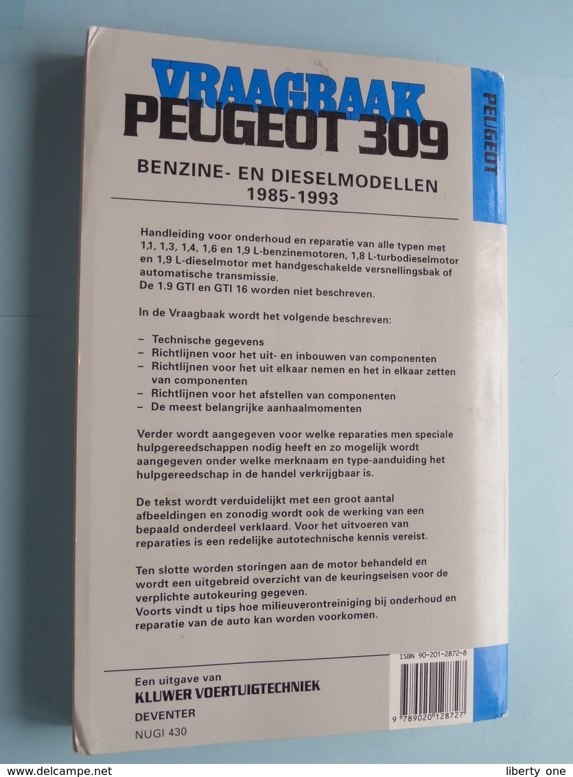 VRAAGBAAK " PEUGEOT 309 " ( Benzine- En Dieselmodellen 1985 - 1993 ) P. H. Olving - 1994 ! - Voitures