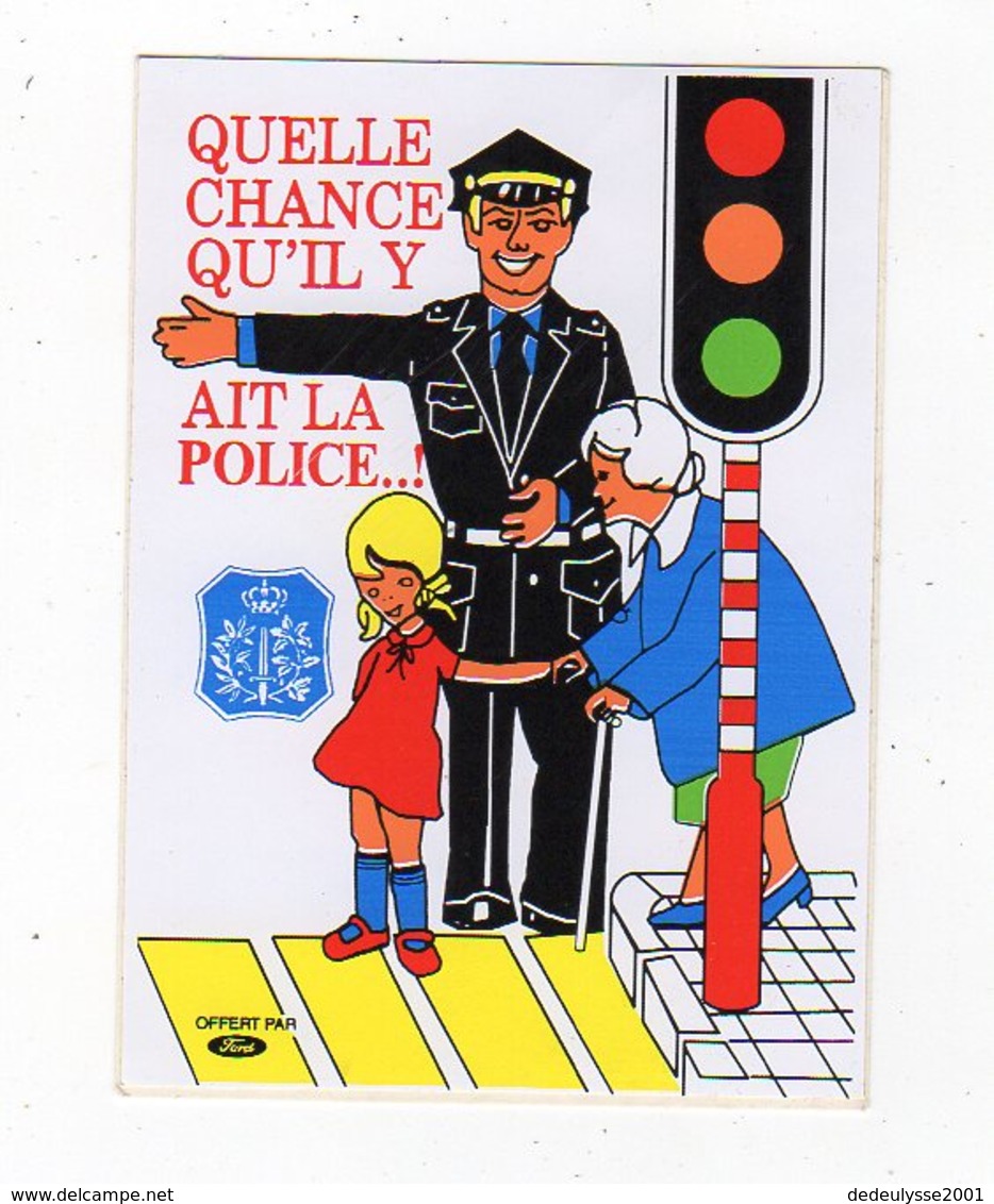 Sept18   82196   Auto Collant   QUELLE CHANCE QU ' IL Y AIT LA POLICE    BELGIQUE - Stickers