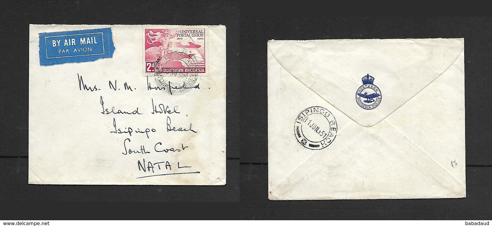 Northern.Rhodesia Police, Air Mail, U.P.U. 2d,  RIDGEWAY NORTHERN RHODESIA 3 VI 51 > ISIPINGO BEACH 11 JUN 51, - Rodesia Del Norte (...-1963)