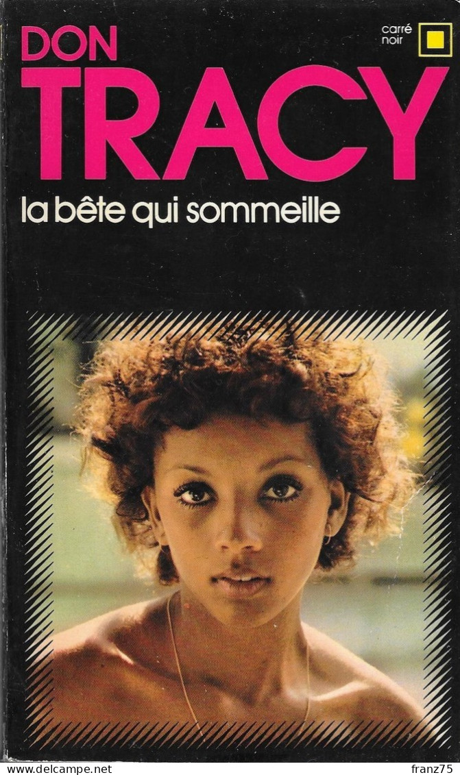 La Bête Qui Sommeille-Don TRACY-1974 Carré Noir N°182--TBE - NRF Gallimard