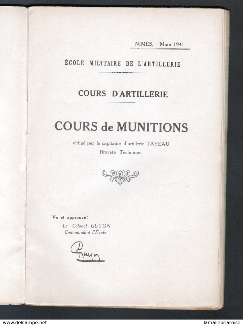 Cours D'artillerie, MUNITIONS, Rédigé Par Le Capitaine D'artilleri. Nimes, Mars 1941. Obus, Fusées, Detonateur, Annexes - Français