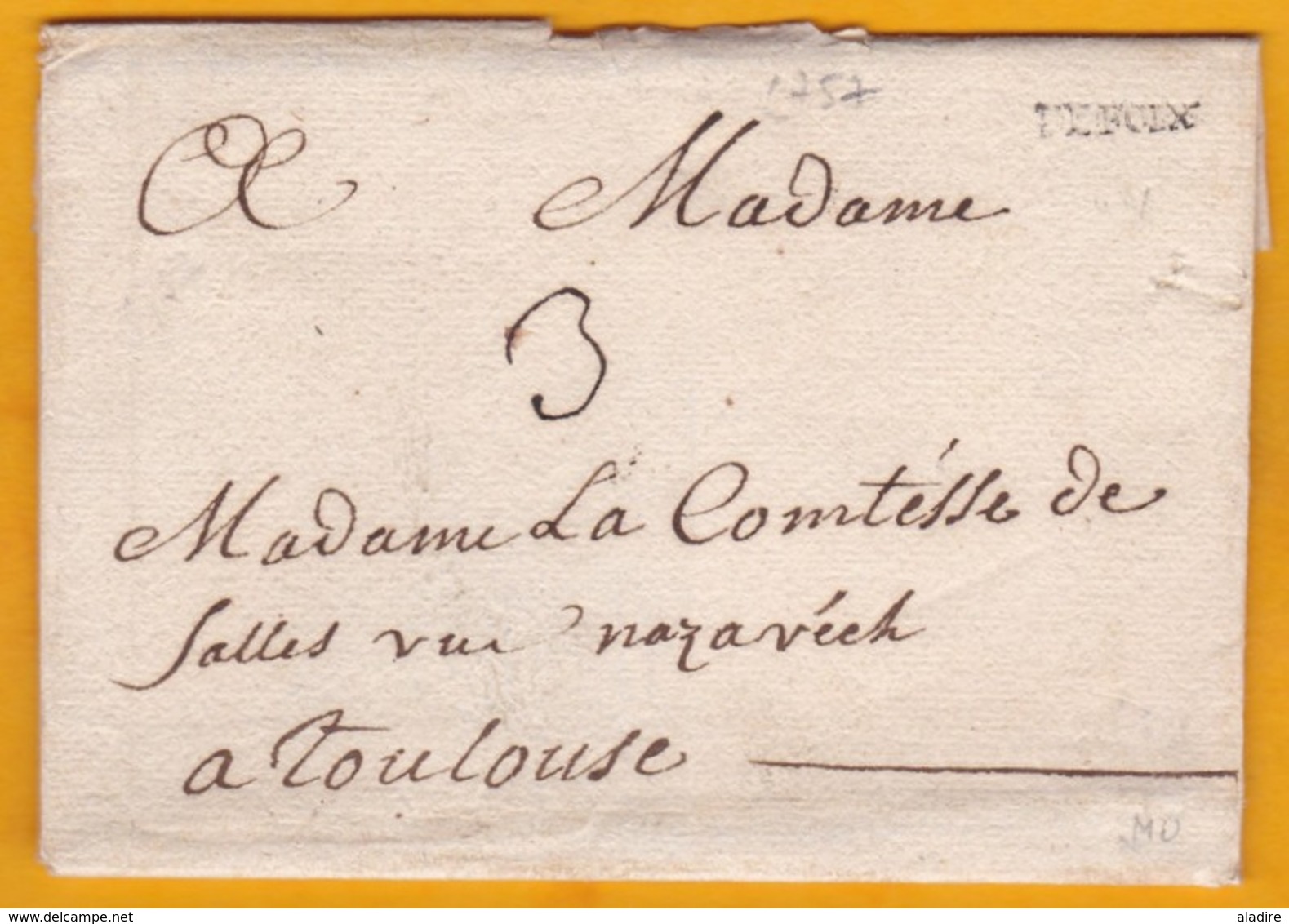 1757 - Règne De Louis XV - Marque  DEFOIX Sur Lettre Avec Correspondance Commerciale Vers Toulouse - 1701-1800: Precursori XVIII