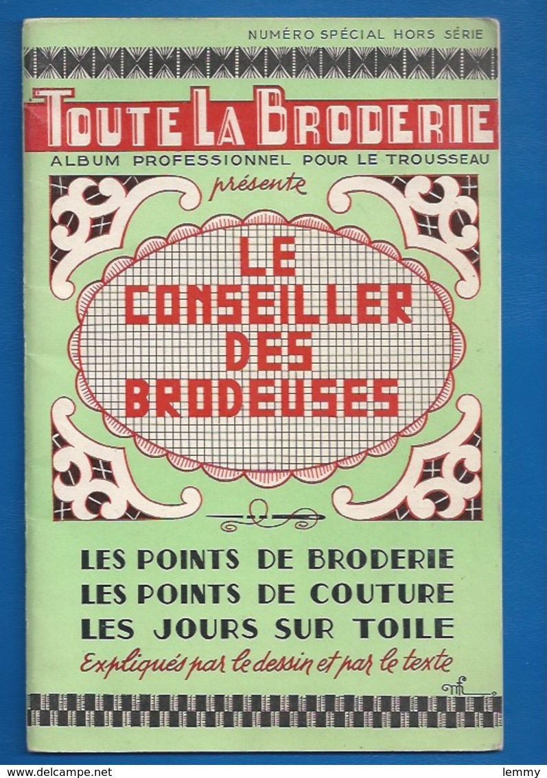 BRODERIE - Livret TOUTE LA BRODERIE, CONSEILLER DES BRODEUSES - HORS SÉRIE1957 - ED.EGE LYON - Other & Unclassified