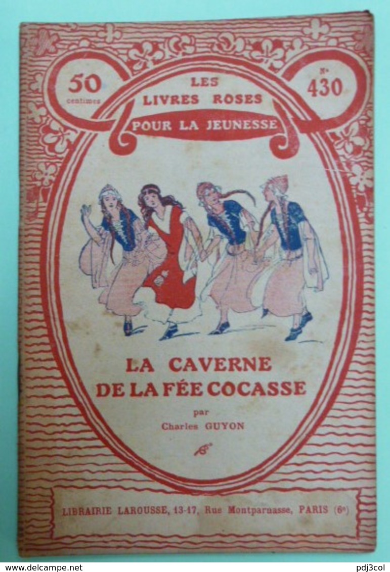 LA CAVERNE DE LA FEE COCASSE Par Charles GUYON - Collection Les Livres Roses Pour La Jeunesse - N°430 - Other & Unclassified