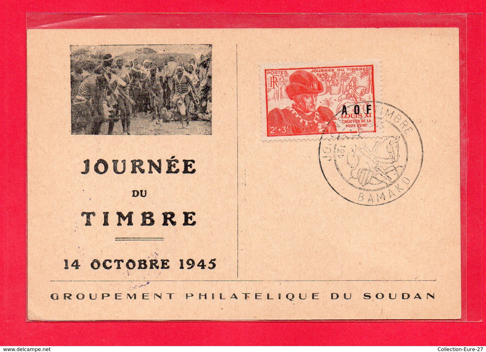 CARTE POSTALE - JOURNEE DU TIMBRE 14 OCTOBRE 1945 - TIMBRE A.O.F - BAMAKO - GROUPEMENT PHILATELIQUE DU SOUDAN - Sudán Del Sur